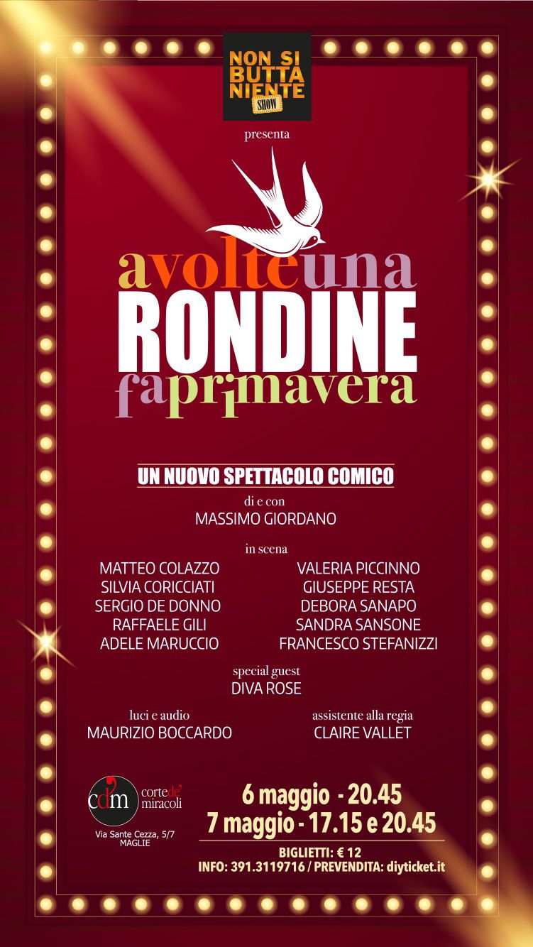 A Maglie fine settimana da non perdere con lo spettacolo “A volte una rondine fa primavera”